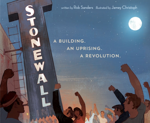 Stonewall. A Building. An Uprising