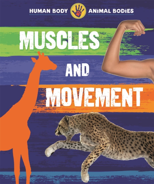 Human Body, Animal Bodies: Muscle and Movement