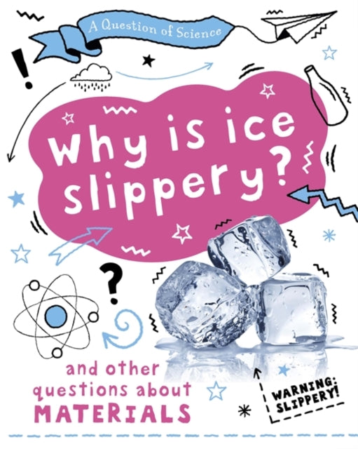Why is Ice Slippery?