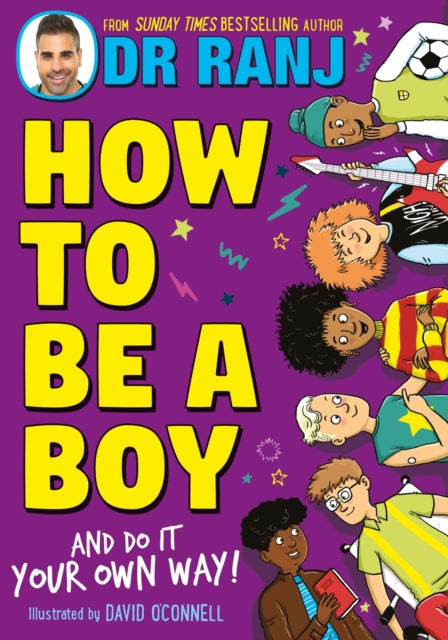 How to Be a Boy : and Do It Your Own Way