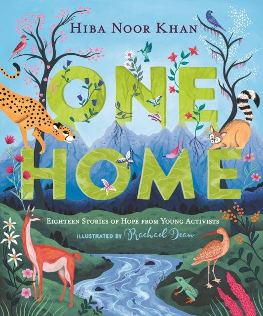 One Home : Eighteen Stories of Hope from Young Activists