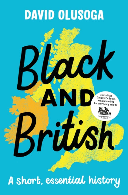 Black and British ��� A Short Essential History