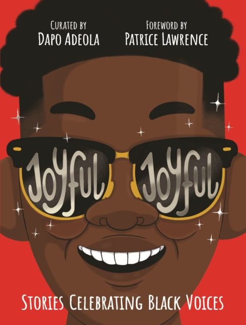 Joyful, Joyful : Stories Celebrating Black Voices