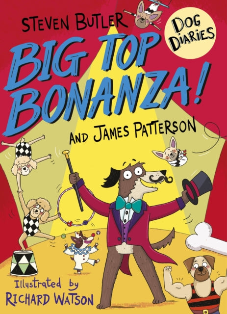 Dog Diaries: Big Top Bonanza!