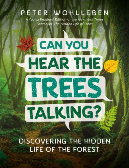 Can You Hear the Trees Talking