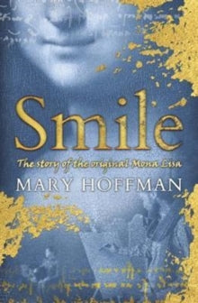 Smile : The story of the original Mona Lisa