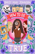 How To Be True
