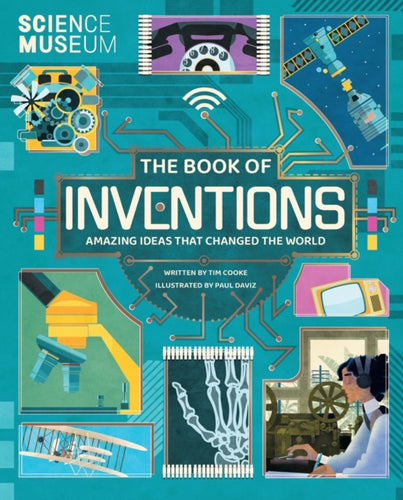 The Book of Inventions : Amazing Ideas that Changed the World
