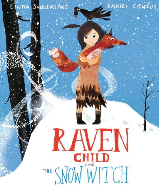 Raven Child and the Snow Witch