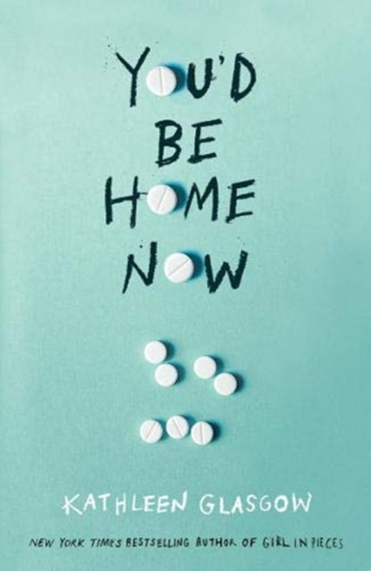 You'd be Home Now