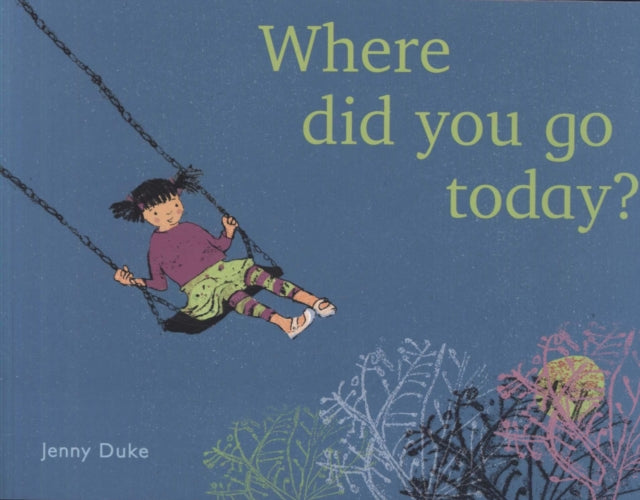Where did you go today?