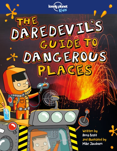 The Daredevils Guide to Dangerous Places