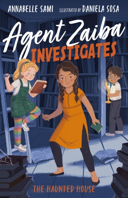 Agent Zaiba Investigates: The Haunted House : 3