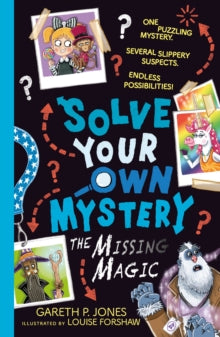 Solve Your Own Mystery: The Missing Magic :#3