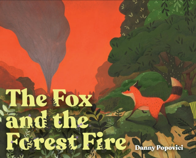 The Fox and the Forest Fires
