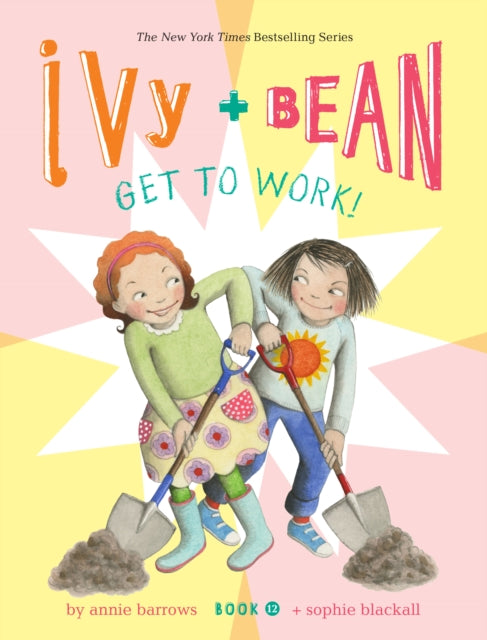 Ivy and Bean : Get to Work!