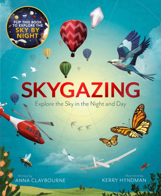 Skygazing : Explore the Sky in the Day and Night