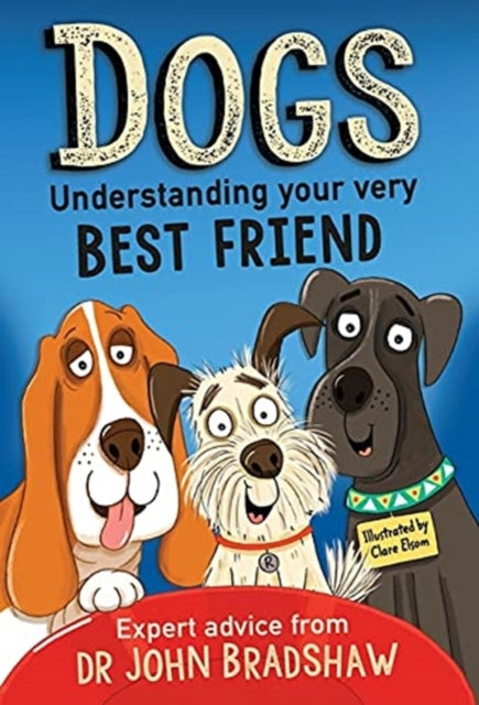 Dogs Understanding your very Best Friend