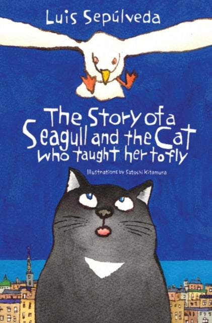 The Story of the Seagull and the Cat Who Taught her to Fly