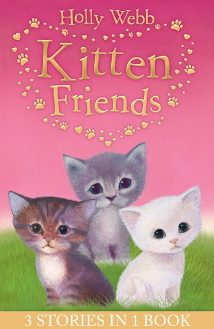 Holly Webb's Kitten Friends