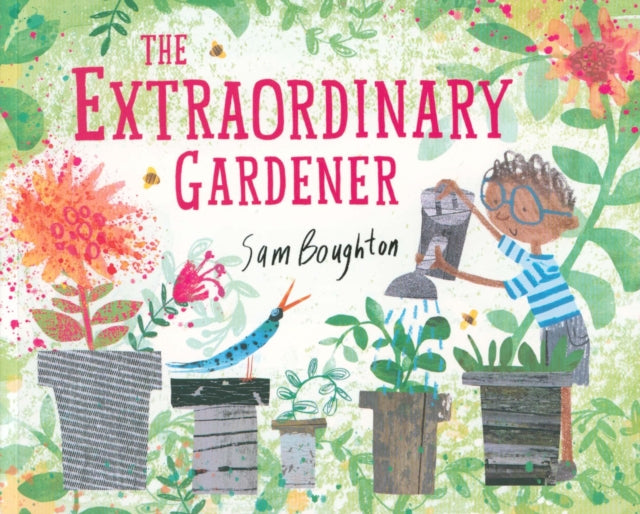 The Extraordinary Gardener