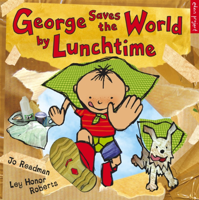 George Saves the World by Lunchtime