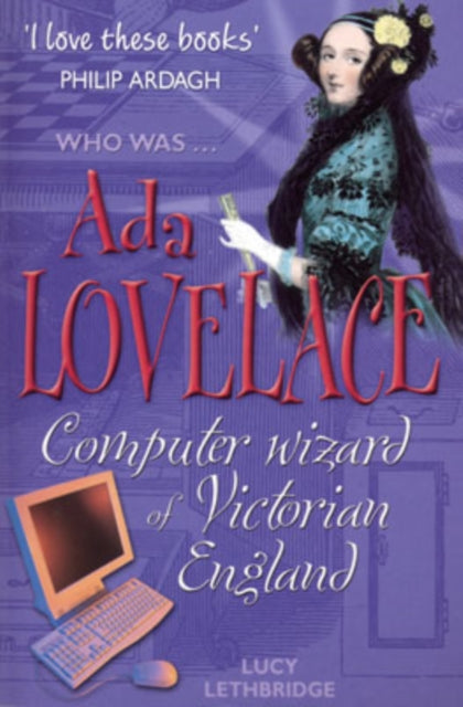 Ada Lovelace: Computer wizard of Victorian England