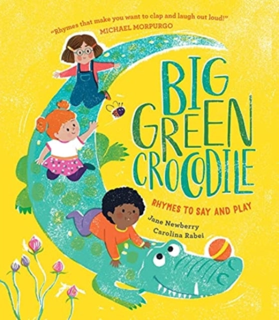 Big Green Crocodile : Rhymes to Say and Play