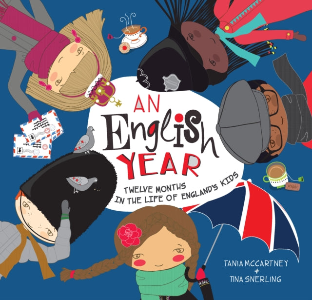An English Year : Twelve Months in the Life of England's Kids