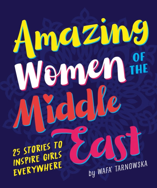 Amazing women of the Middle East